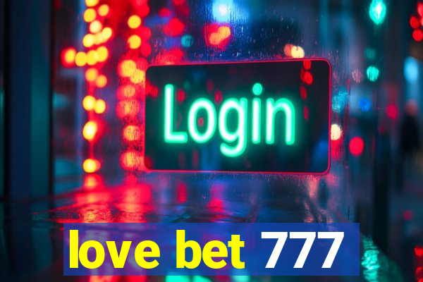 love bet 777